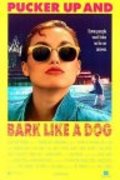 Movies Pucker Up and Bark Like a Dog poster