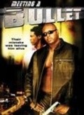 Movies Meeting a Bullet poster