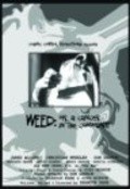 Movies Weed: Or, A Cancer in the Community poster
