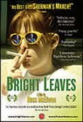 Movies Bright Leaves poster