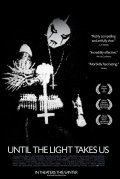 Movies Until the Light Takes Us poster