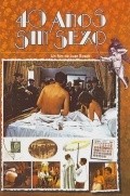 Movies Cuarenta anos sin sexo poster