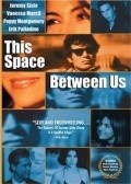 Movies This Space Between Us poster