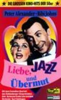 Movies Liebe, Jazz und Ubermut poster