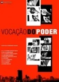 Movies Vocacao do Poder poster