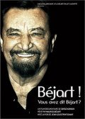 Movies Bejart!... Vous avez dit Bejart?... poster