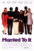 Movies Married to It poster