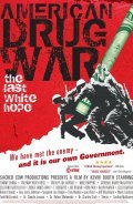 Movies American Drug War: The Last White Hope poster