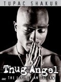 Movies Tupac Shakur: Thug Angel poster