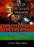 Movies Bored of the Rings: The Trilogy poster