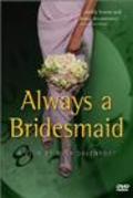 Movies Always a Bridesmaid poster