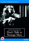 Movies Don't Talk to Strange Men poster