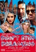 Movies Don't Stop Dreaming poster