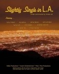 Movies Slightly Single in L.A. poster
