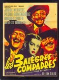 Movies Los tres alegres compadres poster