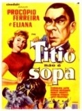 Movies Titio Nao E Sopa poster