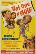 Movies Vai Que E Mole poster