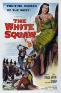 Movies The White Squaw poster