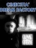 Movies Cinecitta: Dream Factory poster