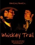 Movies Whiskey Trail poster