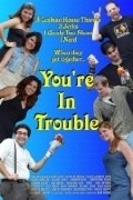 Movies You're in Trouble poster