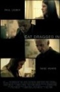 Movies Cat Dragged In poster
