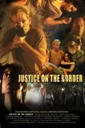 Movies Justice on the Border poster