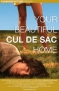 Movies Your Beautiful Cul de Sac Home poster