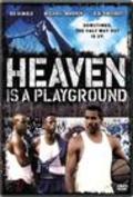Movies Heaven Is a Playground poster