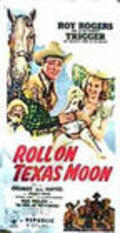 Movies Roll on Texas Moon poster
