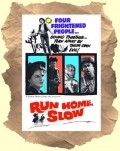 Movies Run Home Slow poster