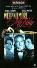 Movies Weep No More, My Lady poster