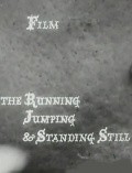 Movies The Running Jumping & Standing Still Film poster