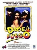 Movies Dame fuego poster