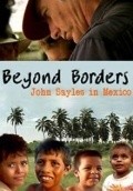 Movies Beyond Borders: John Sayles in Mexico poster