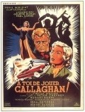 Movies A toi de jouer... Callaghan!!! poster