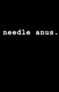 Movies Needle Anus: A Comedy poster