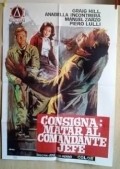 Movies Consigna: matar al comandante en jefe poster