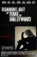 Movies Running Out of Time in Hollywood poster