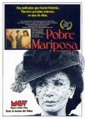 Movies Pobre mariposa poster
