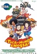 Movies Casseta & Planeta: A Taca do Mundo E Nossa poster
