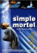 Movies Simple mortel poster