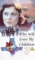 Movies Who Will Love My Children? poster