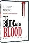 Movies The Bride Wore Blood: A Contemporary Western poster