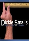 Movies Dickie Smalls: From Shame to Fame poster