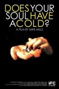 Movies Does Your Soul Have a Cold? poster