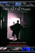 Movies We All Fall Down poster