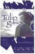 Movies The Tulip Grower poster