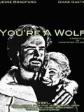 Movies You're a Wolf poster
