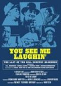 Movies You See Me Laughin' poster